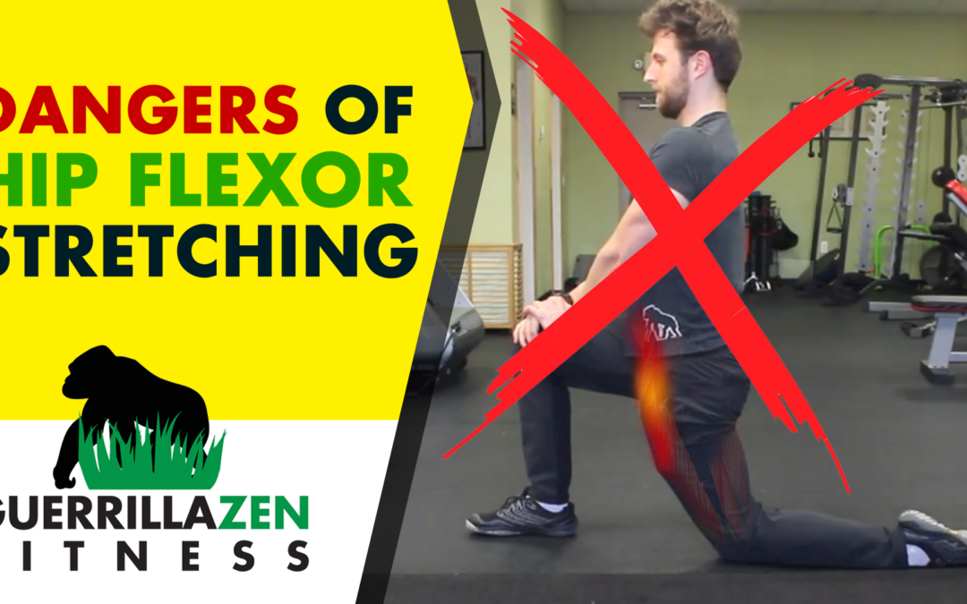 DANGERS of Stretching the Hip Flexors! | DON’T DO THIS!