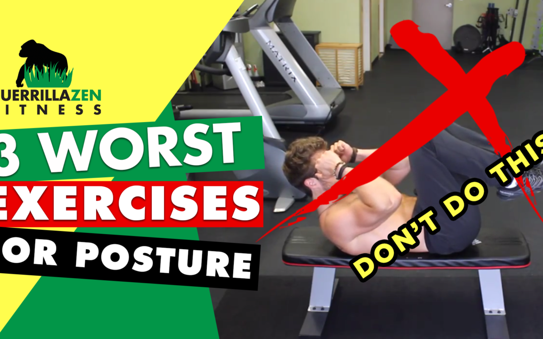 TOP 3 WORST EXERCISES FOR POSTURE Please Stop Doing These…