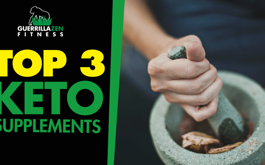 Top 3 Supplements to Enhance Ketogenic / Low Carb Dieting