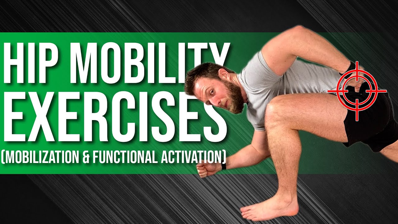 Hip Mobility Exercises | Mobilizations & Functional Activations (so you can keep your mobility!)