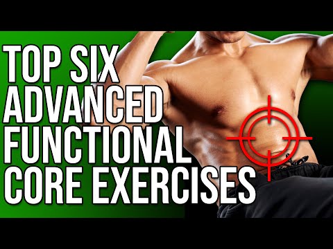 TOP 6 Advanced Functional Core Exercises